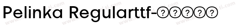Pelinka Regularttf字体转换